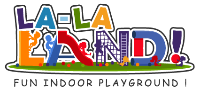 La-La Land ! Fun indoor Playground !