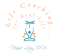 Denise Levy, BSW ~ Life Coaching for Real Life