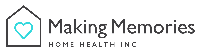 Making Memories Home Health Inc