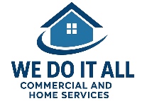We Do It All Commercial & Home Services