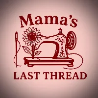 Mama's Last Thread
