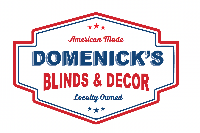 Domenick's Blinds & Decor