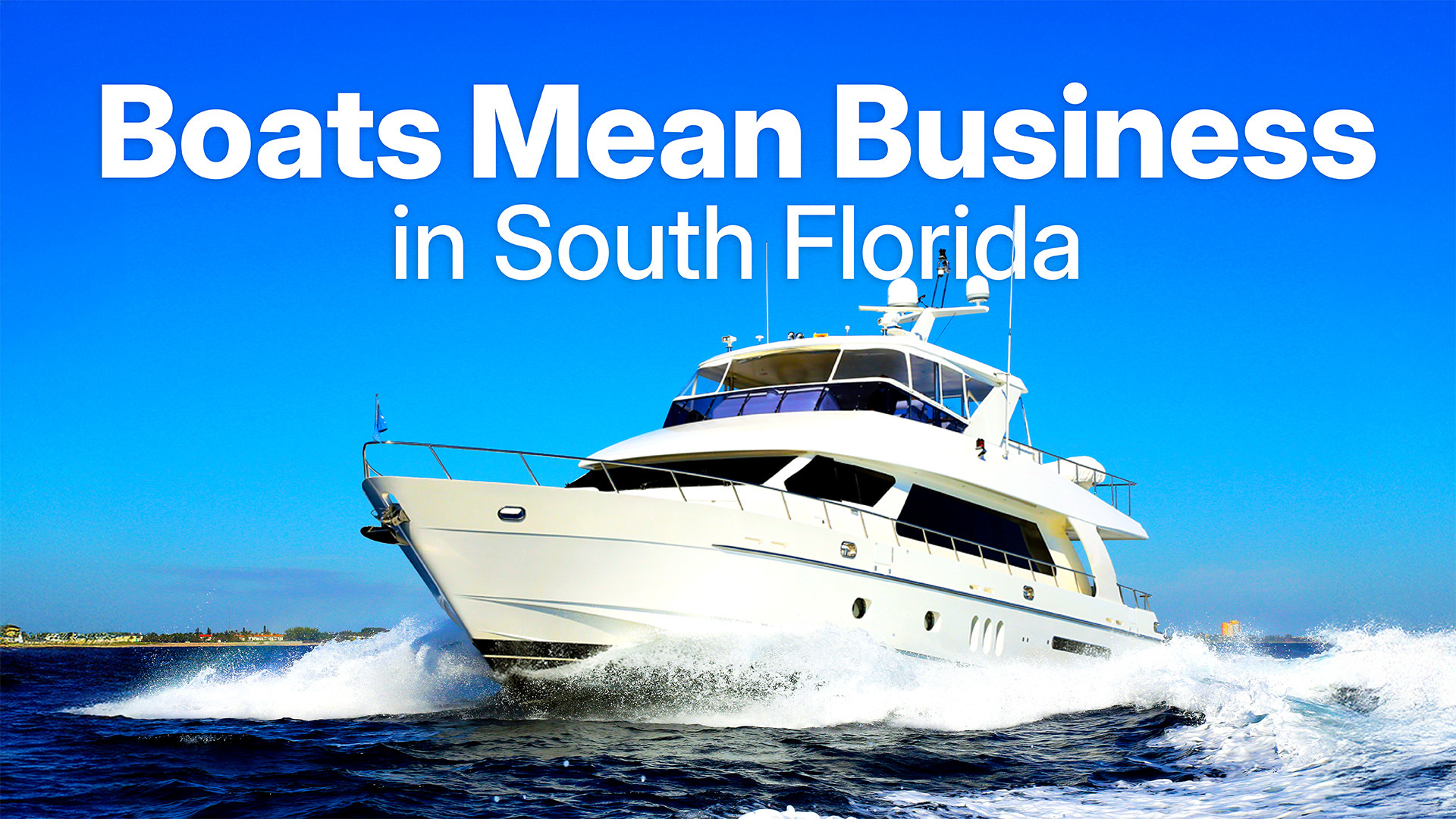 Boats and a Billion-Dollar Industry